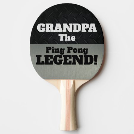 Grandpa The Legend Funny Smack Talk Black Silver Ping Pong Paddle
