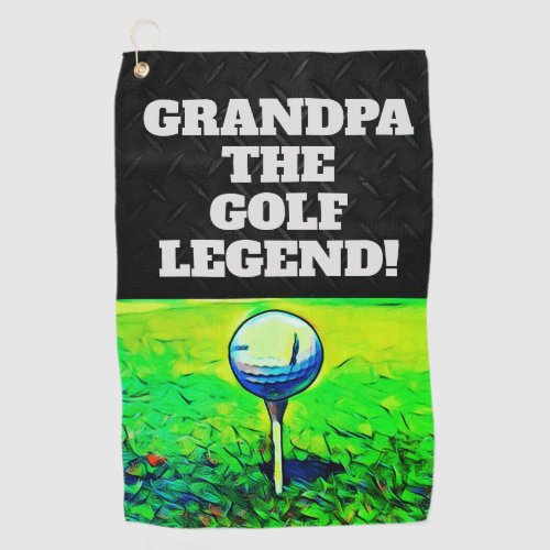 Grandpa The Legend Funny Smack Talk Sports Golf Towel