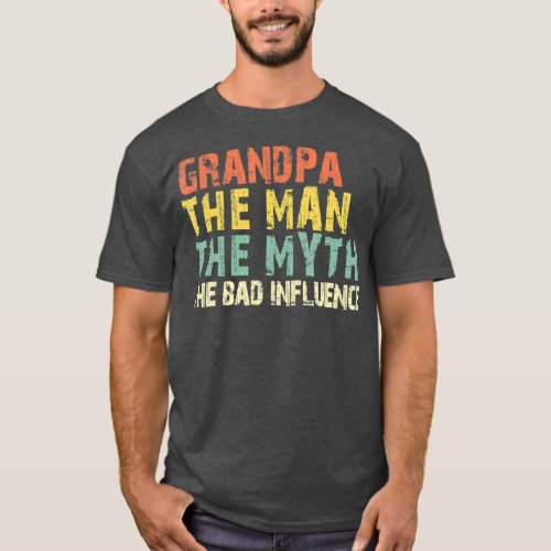 Grandpa The Man Myth Bad Influence Vintage Gift T_Shirt