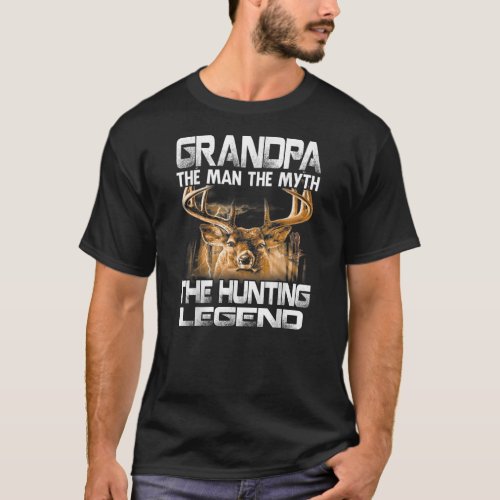 Grandpa The Man Myth The Hunting Legend  T_Shirt
