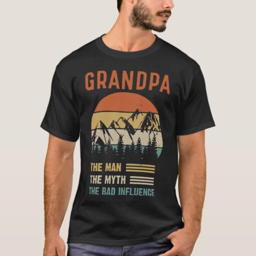 Grandpa The Man The Myth The Bad Influence badmint T_Shirt