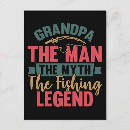 Grandpa _ The Man The Myth The Fishing Legend Postcard