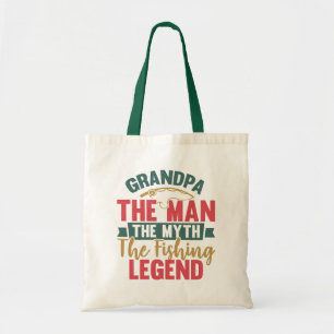 Grandpa - The Man, The Myth, The Fishing Legend Tote Bag