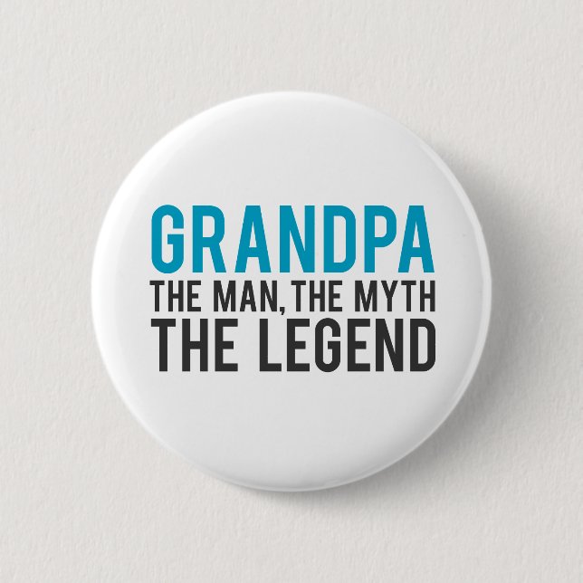 Grandpa, the Man, the Myth, the Legend Button (Front)