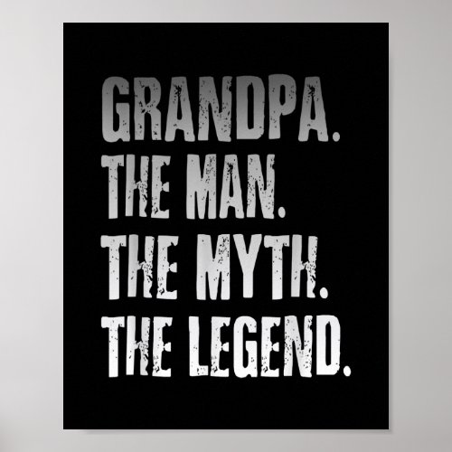 Grandpa The Man The Myth The Legend Fathers Day  Poster