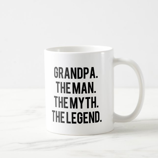 Grandpa the Man the Myth the Legend funny mug (Right)