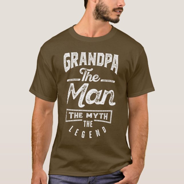 Grandpa. The Man. The Myth. The Legend T-Shirt (Front)