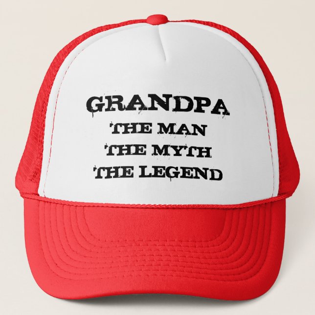 Grandpa the man the myth the legend trucker hat (Front)