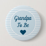 Grandpa To Be Baby Shower Button
