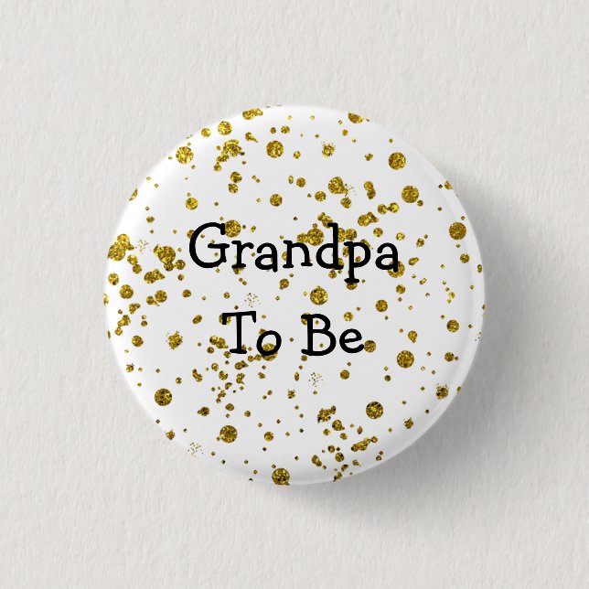 Grandpa To Be Gold Glitter Baby Shower Button (Front)