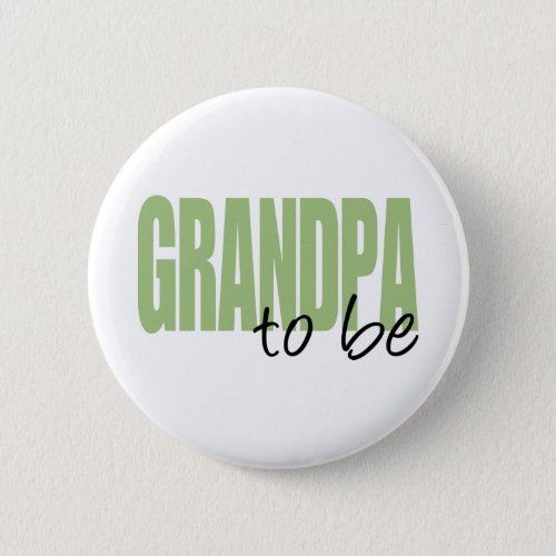 Grandpa To Be Green Block Font Button