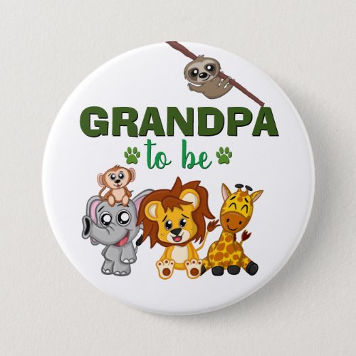 Grandpa To Be Jungle Safari Zoo Animal Baby Shower Button