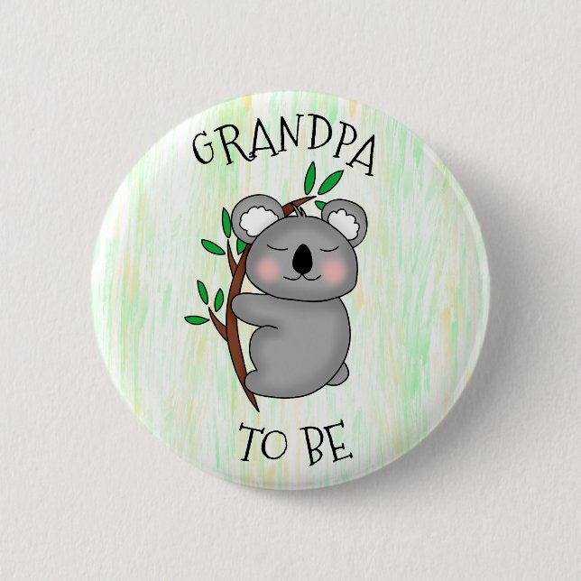 Grandpa To Be | Koala themed Baby Shower Button (Front)