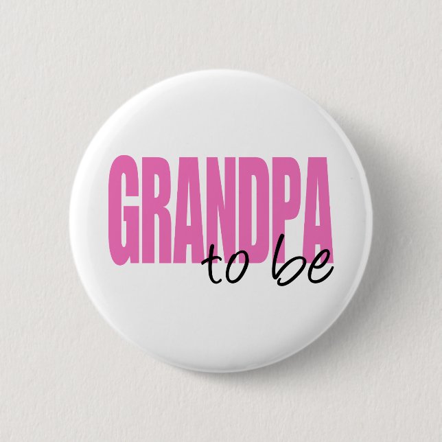 Grandpa To Be (Pink Block Font) Pinback Button (Front)