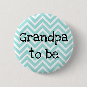 Grandpa to be teal Chevron Baby Shower pin