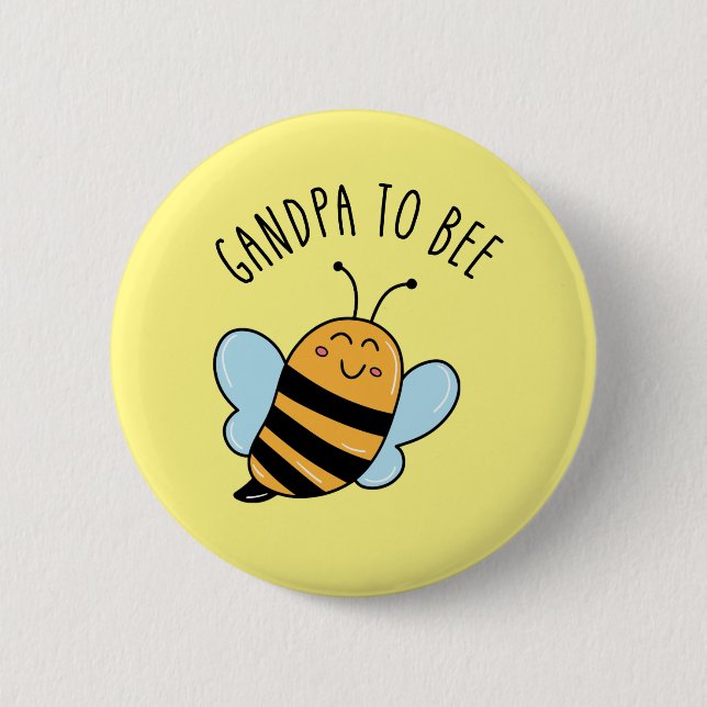 Grandpa To Bee Button (Front)