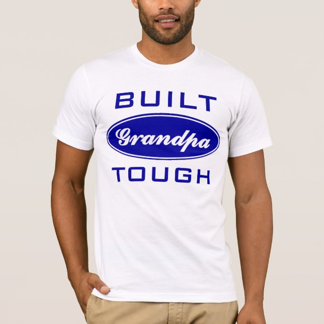 Grandpa Tough T-Shirt (Front)