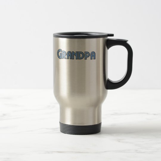 Grandpa Travel Mug
