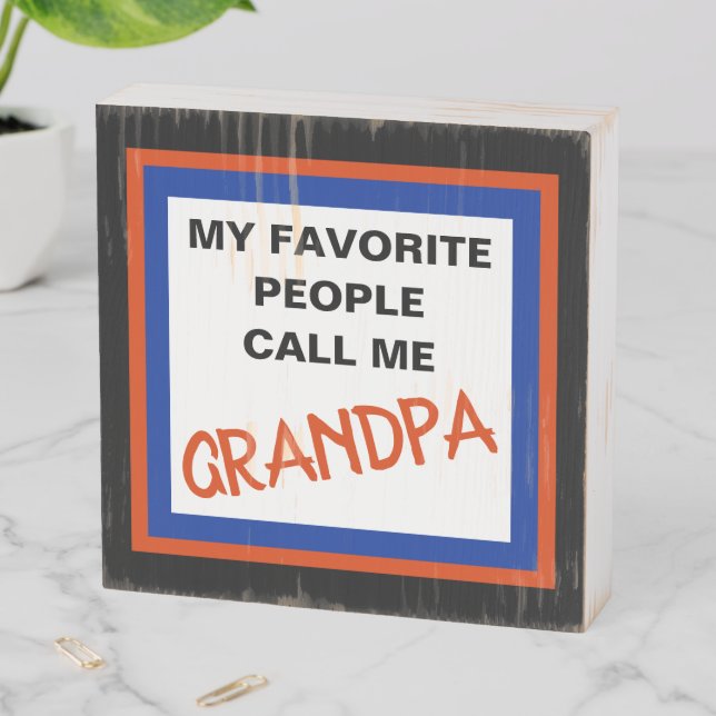 GRANDPA WOODEN BOX SIGN (In Situ Vertical)