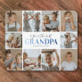 Grandpa Your The Best Photo Mouse Pad