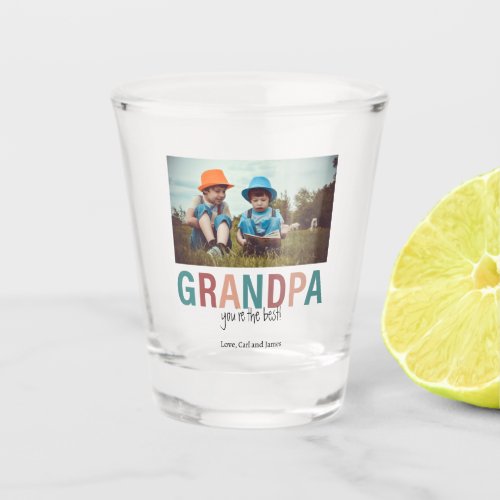 Grandpa Youre the Best Photo Custom Modern  Shot Glass