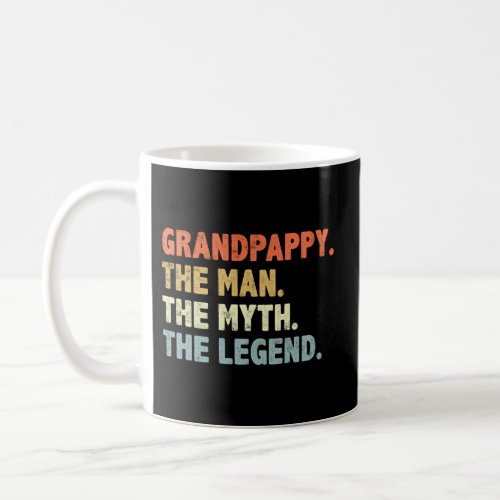 Grandpappy The Myth Legend Fathers Day For Grandpa Coffee Mug