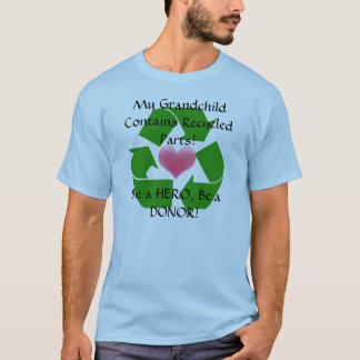 Grandparent of a transplant recipient T-Shirt