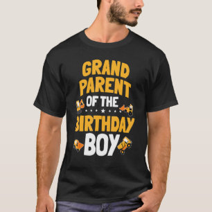 Grandparent Of The Birthday Boy Construction Worke T-Shirt