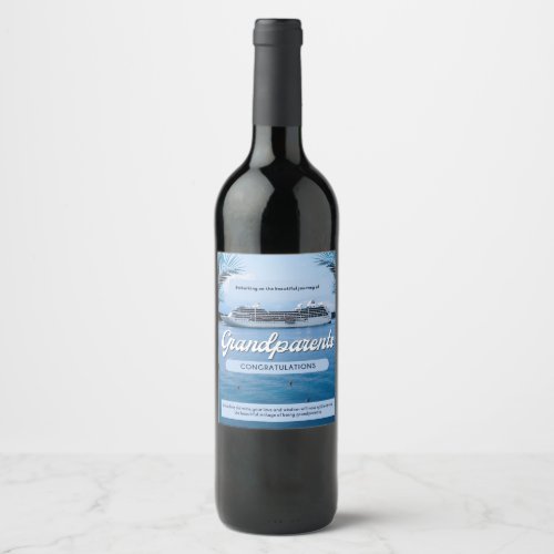 Grandparenthood  Toasting the Journey with Love Wine Label