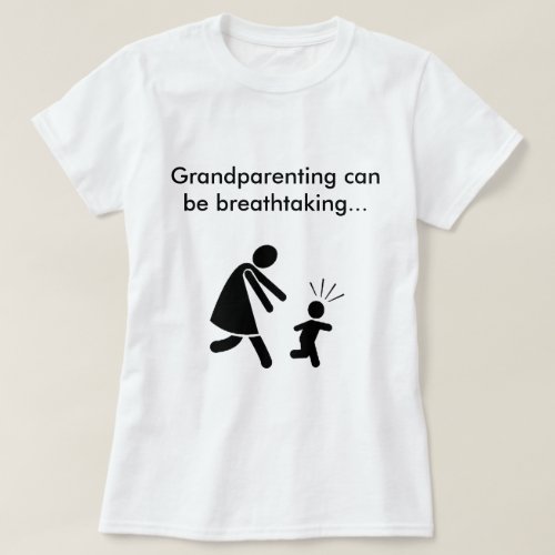 Grandparenting is Breathtaking T_Shirt