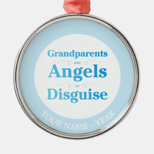 Grandparents are Angels in Disguise Metal Ornament
