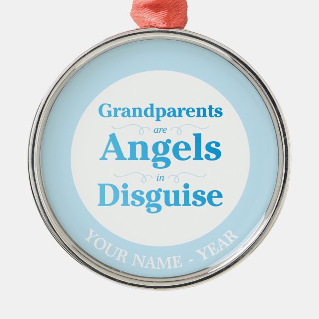 Grandparents are Angels in Disguise Metal Ornament (Front)