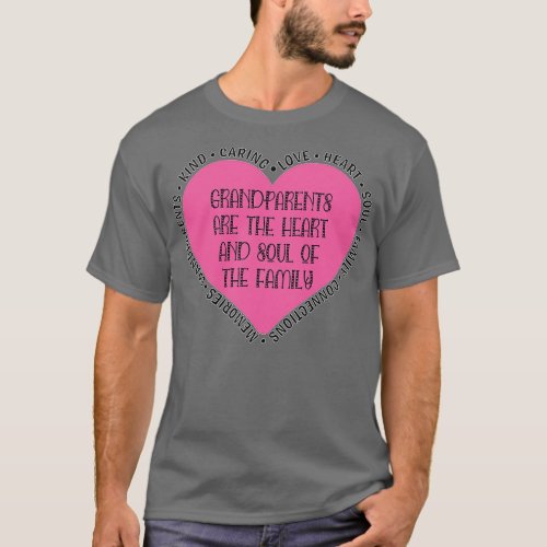 Grandparents are the Heart and Soul of the Family  T_Shirt