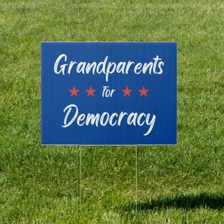 Grandparents for Democracy Sign