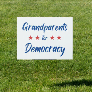 Grandparents for Democracy Sign
