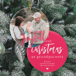 Grandparents photo first Christmas script Ceramic Ornament<br><div class="desc">Upload your favorite photo (preferably square),  insert your text,  names,  and date,  and make these trendy modern Joyful pink script Christmas tree ornament a keepsake gift to remind grandma and grandpa of their first Christmas as grandparents!</div>
