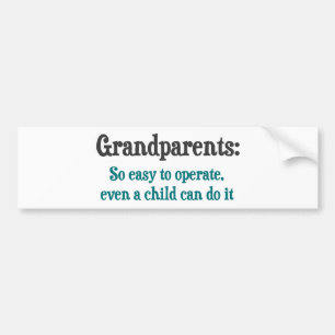 Grandparents So Easy To Operate Bumper Sticker