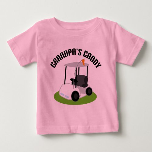Grandpas Caddy Golf Baby T_Shirt
