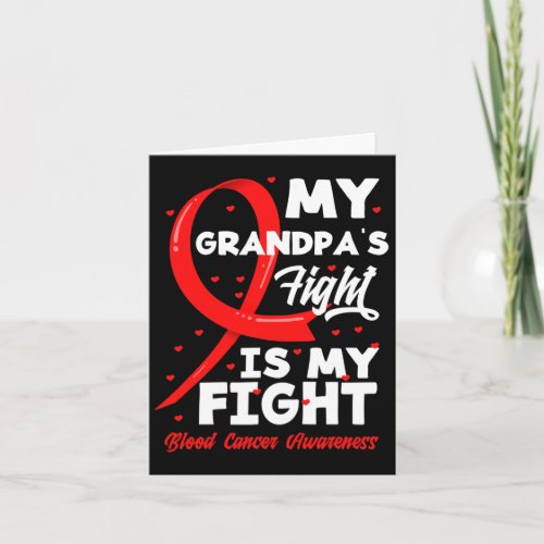 Grandpas Fight Is My Fight Blood Cancer Awareness Card