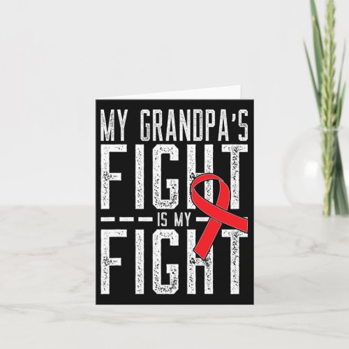 Grandpas Fight Is My Fight Blood Cancer Awareness Card