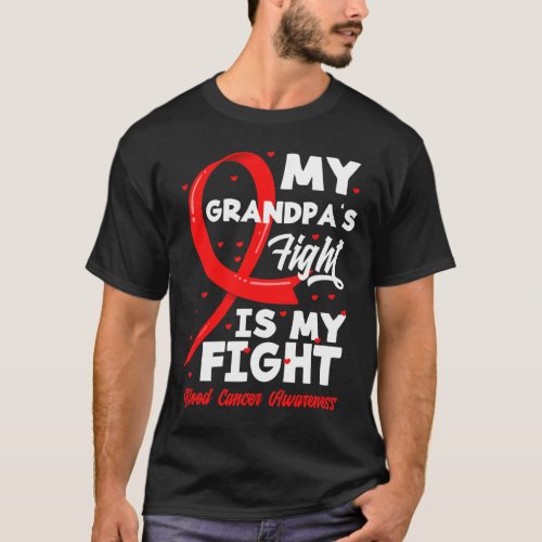 Grandpas Fight Is My Fight Blood Cancer Awareness T_Shirt