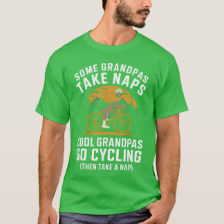 Grandpas Go Cycling Funny Cyclist Grandpa Fathers T-Shirt