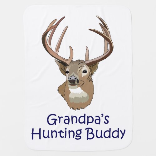 Grandpas Hunting buddy Baby Blanket