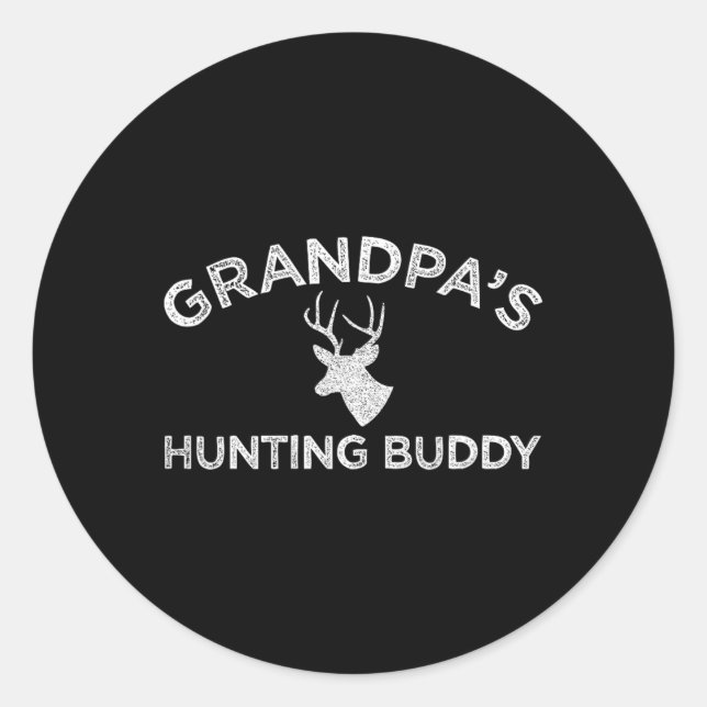 Grandpa's Hunting Buddy Fun Deer Hunting  Classic Round Sticker (Front)