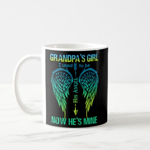 GrandpaS I Used To Be His Angel Now HeS Mine Coffee Mug
