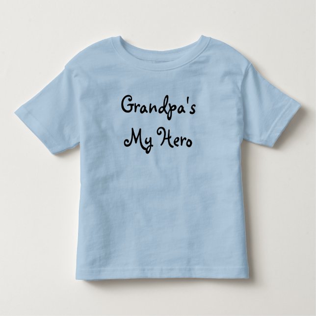 Grandpa's My Hero Shirt for Toddlers (Front)