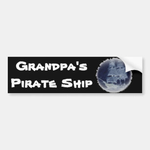"GRANDPA's PIRATE SHIP" Bumper Sticker