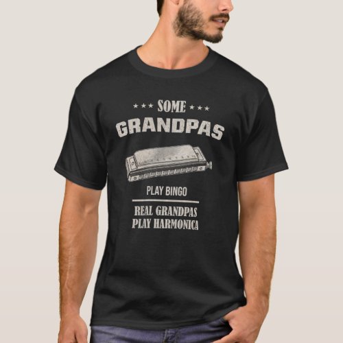Grandpas Play Bingo Real Grandpas Play Harmonica T_Shirt