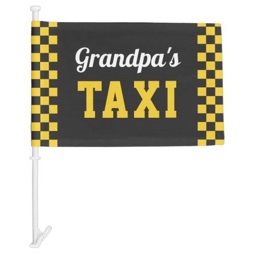 Grandpas Taxi  Funny Grandfather Car Flag