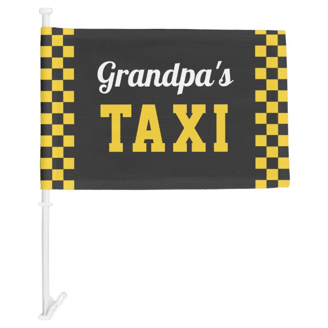 Grandpa's Taxi | Funny Grandfather Car Flag (Front)